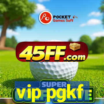 vip pgkf